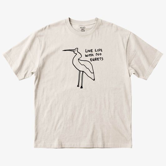 LIVE LIFE WITH NO EGRETS