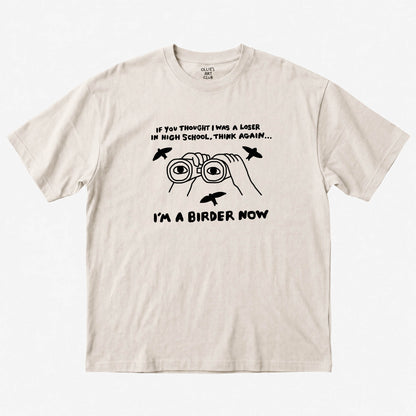 I'M A BIRDER NOW