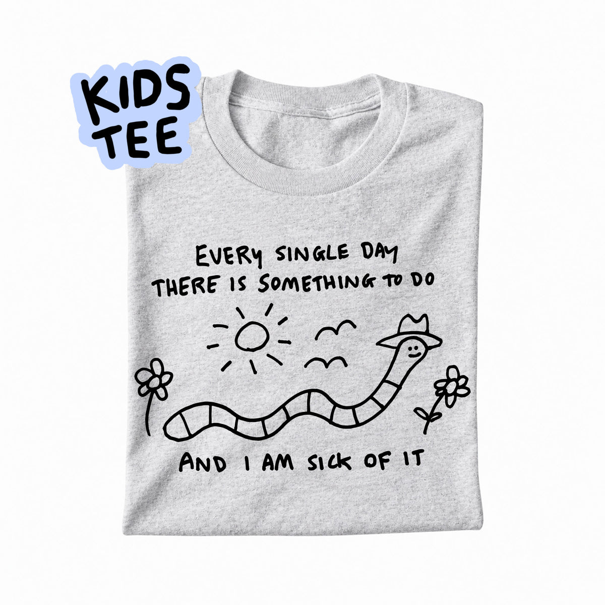 EVERY SINGLE DAY - KIDS