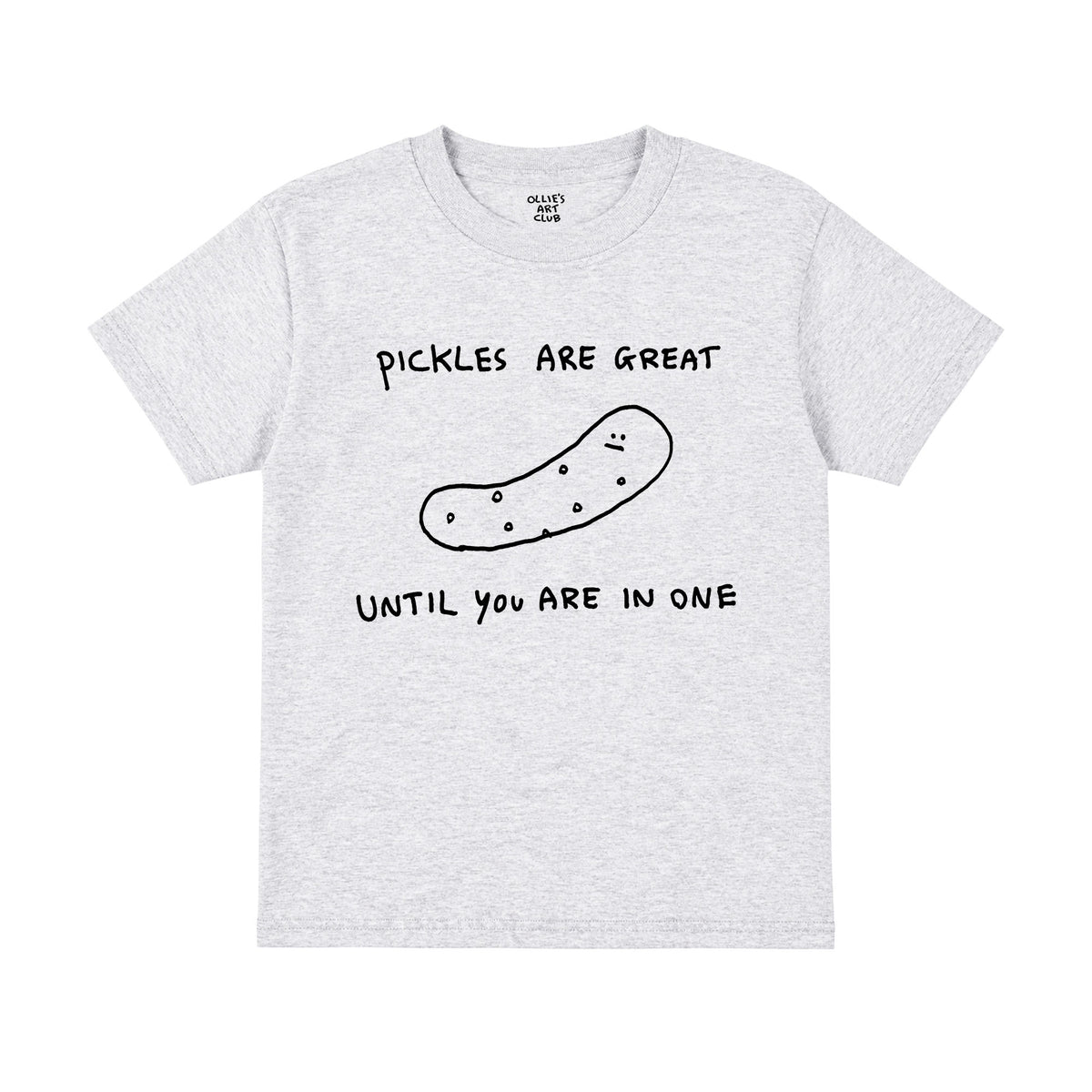 PICKLES ARE GREAT - KIDS