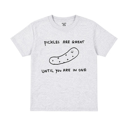PICKLES ARE GREAT - KIDS
