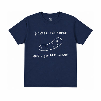 PICKLES ARE GREAT - KIDS