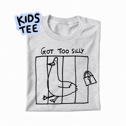 GOT TOO SILLY - KIDS