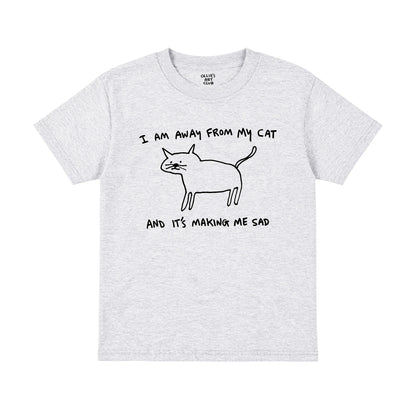 I AM AWAY FROM MY CAT - KIDS