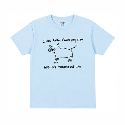 I AM AWAY FROM MY CAT - KIDS