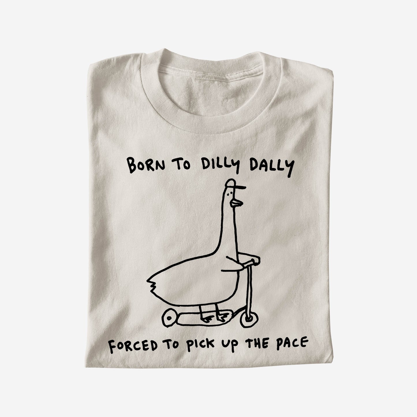 BORN TO DILLY DALLY