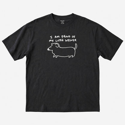 I AM PROUD OF MY LITTLE WEINER