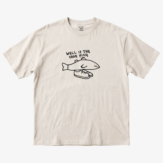 WELL IF THE SHOE FISH