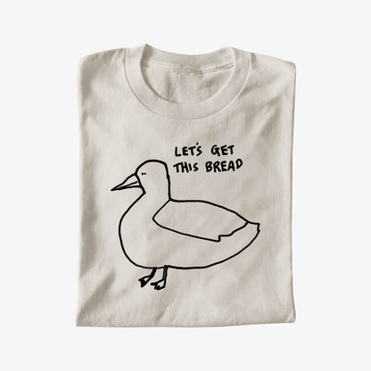 LET'S GET THIS BREAD
