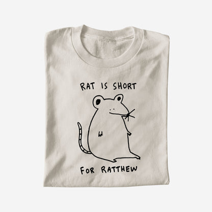 RAT IS SHORT FOR RATTHEW